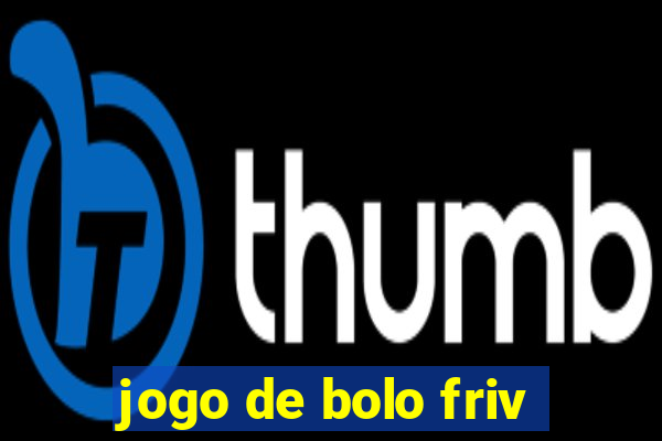 jogo de bolo friv